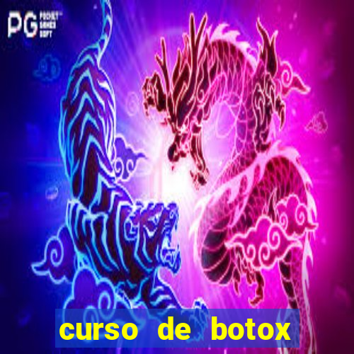 curso de botox reconhecido pelo mec